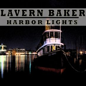 Download track Harbor Lights LaVern Baker