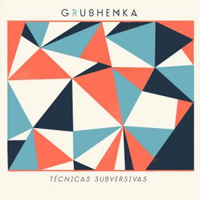 Download track Los Chicos Del Futuro Grushenka