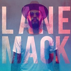 Download track Be You Lane Mack