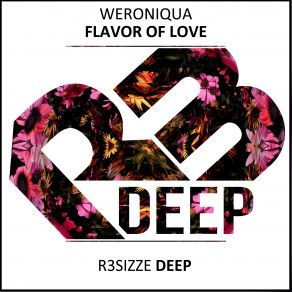 Download track Flavor Of Love (Original Mix) Weroniqua