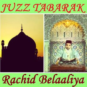 Download track Sourate Al Muzzamil (Warch Muratal) Rachid Belaaliya