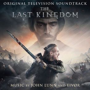 Download track The Last Kingdom John Lunn, Eivør Pálsdóttir