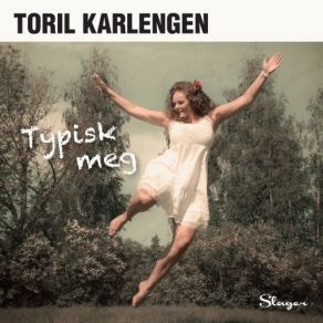 Download track Typisk Meg Toril Karlengen