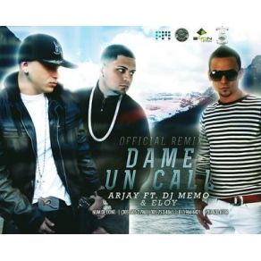 Download track Dame Un Call (Official Remix) Eloy, ArJay