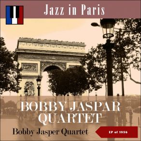 Download track There Will Never Be Another You Bobby Jaspar Quartet