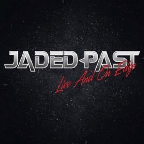 Download track Good Bad Innocent (Live) Jaded Past