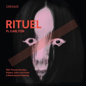 Download track Dreams (Thomas Gandey Remix) RituelCarlton