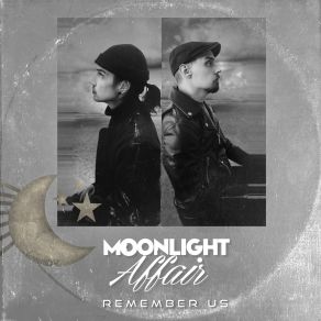 Download track Remember Us (Single Version) Moonlight Affair