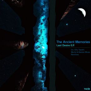 Download track Last Desire (Wurtz & Iberian Muse Remix) The Ancient MemoriesWurtz, Iberian Muse