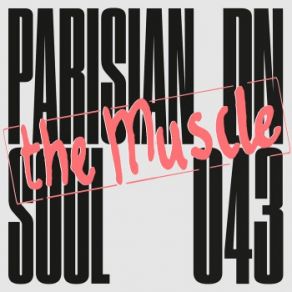 Download track The Muscle (Folamour Edit) Parisian Soul