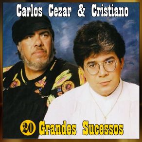 Download track A Verdade Carlos Cezar E Cristiano