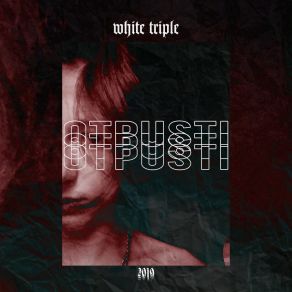 Download track Otpusti WHITE TRIPLE