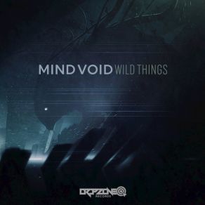 Download track Wild Things Mind Void