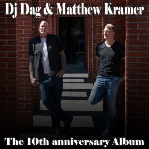 Download track Pieces Of A Broken Heart (Original Anniversary Mix) Dj Dag, Matthew Kramer