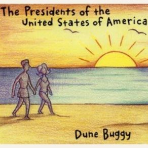 Download track Dune Buggy The Presidents Of The United States Of America