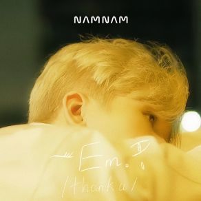 Download track Em (Thank U) (Deep Version) NAMNAM