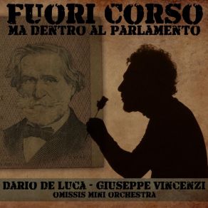 Download track Fuori Corso (Ma Dentro Al Parlamento) Dario De LucaOmissis Mini Orchestra