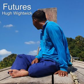 Download track Futures Hugh Wightwick