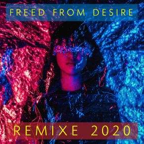 Download track Freed From Desire (Extended-Mix 2020) LOGAN