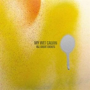 Download track LAPS MY WET CALVIN