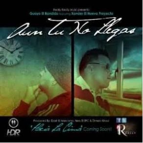 Download track Aun Tu No Llegas Guayo El Bandido, Xander