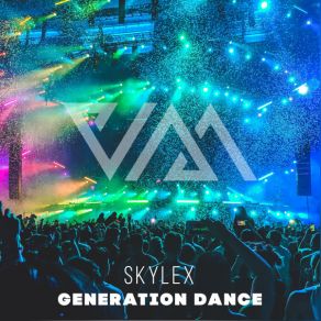 Download track Generation Dance (Radio Edit) Skylex