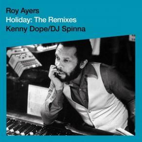 Download track Holiday (DJ Spinna Vocal Remix) Roy Ayers