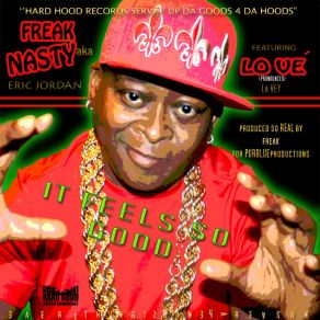 Download track It Feels So Good (Club Dirty South Version) Lo. Ve