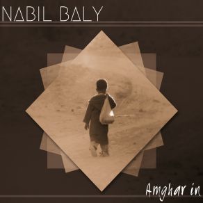 Download track Amghar In Nabil Baly