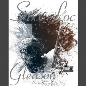 Download track Don't Nobody Need You Sixx Loc Gleason