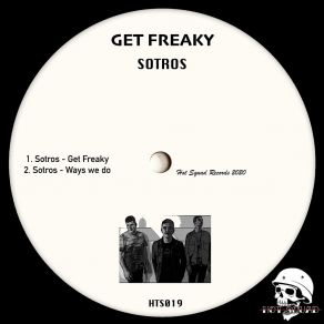 Download track Get Freaky Sotros