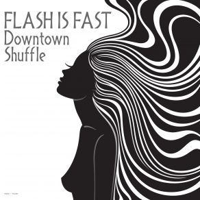 Download track Downtown Shuffle Flash Is Fast