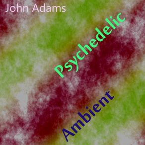 Download track Psychedelic Dark Ambient John Adams