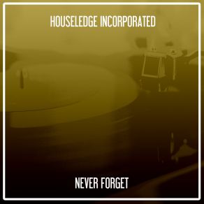 Download track Never Forget (Lorenzo Righini Libellula Mix) Houseledge Incorporated