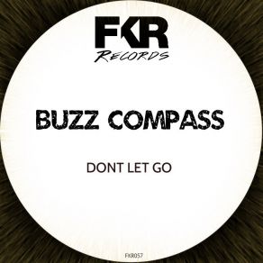 Download track Dont Let Go Buzz Compass