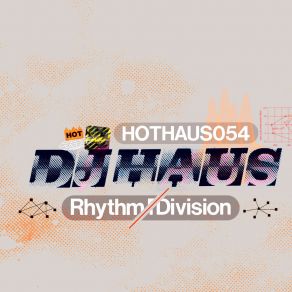 Download track Rhythm Division DJ Haus