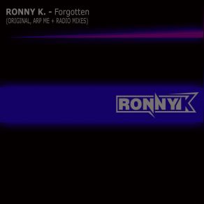 Download track Forgotten (Original Mix) Ronny K.