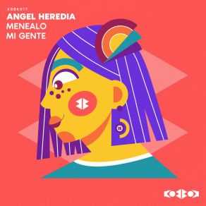 Download track MENEALO (Radio Mix) Angel Heredia