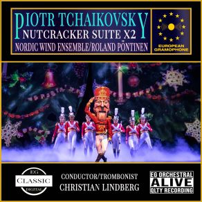 Download track The Nutcracker Suite, Op. 71a, TH 35 3. Walz Of The Flowers (Arr. For Wind Orchestra) IIi' Roland Pontinen, Pyotr Ilyich Tchaikovsky, Christian Lindberg, Per Egland