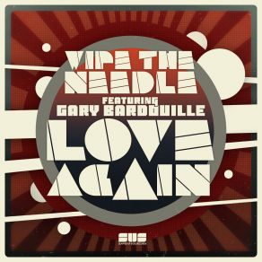 Download track Love Again (Instrumental Mix) Gary Bardouille, Wipe The Needle