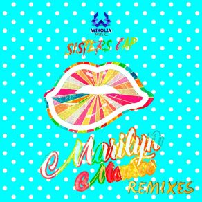 Download track Marilyn Monroe (IVX Extended Remix) Sisters Cap