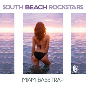 Download track On It South Beach Rockstars