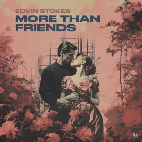 Download track More Than Friends Edvin Stokes