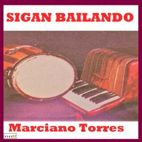 Download track Sigan Bailando Marciano Torres