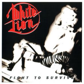 Download track Fight To Survive White Lion