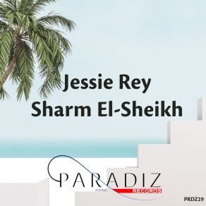 Download track Sharm El-Sheikh Jessie Rey