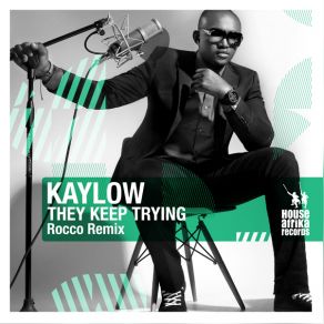 Download track They Keep Trying (Rocco Deep Mix) Kaylow