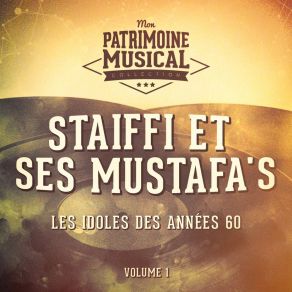 Download track Mustafa (Chérie Je T'aime, Chérie Je T'adore) Ses Mustafa's