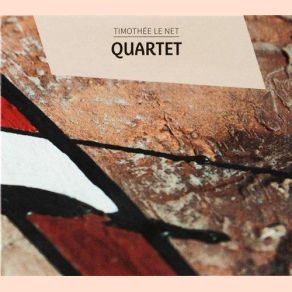 Download track Le Vieux Chene Timothee Le Net Quartet