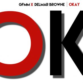 Download track Okay (Remix) Delmar Browne